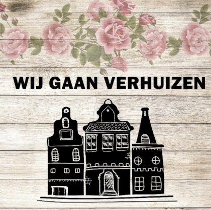 Verhuiskaart Hollandse huisjes op hout met bloemen