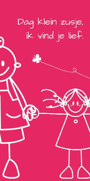 Kaartje "Klein zusje roze" Kaartje "Klein zusje roze"