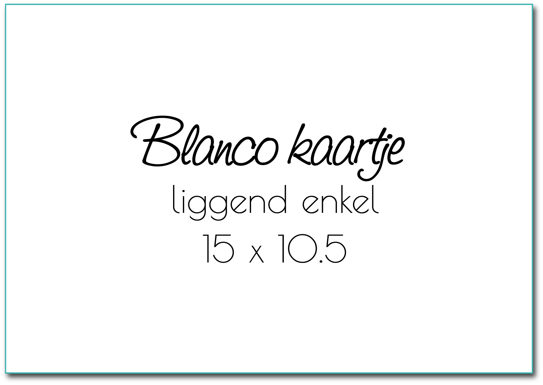 Kaartje "Blanco A6 liggend" Kaartje "Blanco A6 liggend"