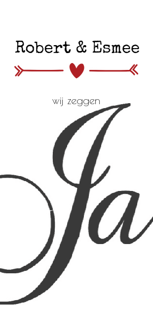 Gevouwen trouwkaart "Ja - staand formaat" Gevouwen trouwkaart "Ja - staand formaat"