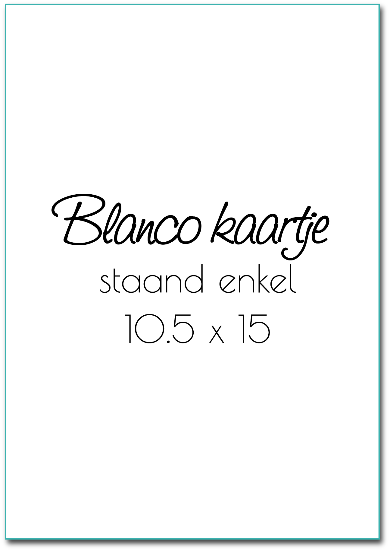 Kaartje "Blanco staand A6" Kaartje "Blanco staand A6"