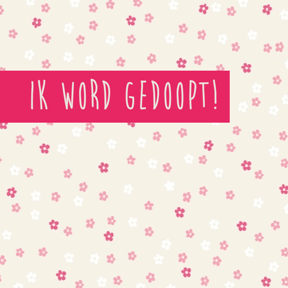Kaartje "Ik wordt gedoopt" Kaartje "Ik wordt gedoopt"